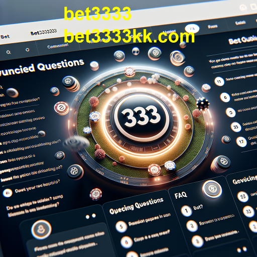 Explorando a Categoria FAQ no Bet3333: Um Guia Completo